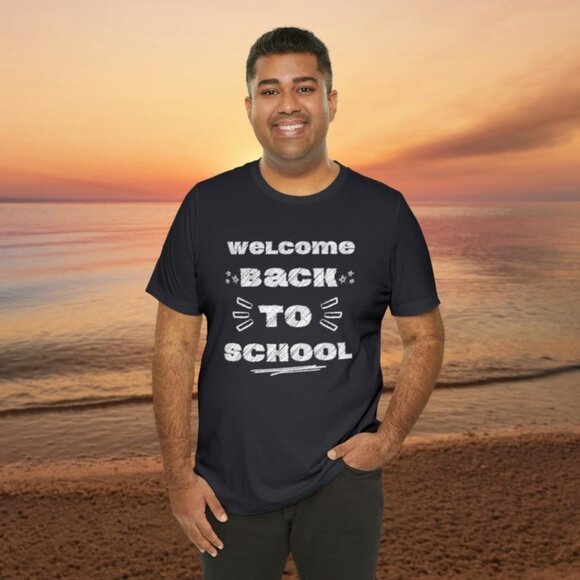 Tops - Welcome Back To School T-shirt, Student Shirt And Or Gift For Teachers Returning